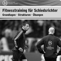 Fitnesstrainig für Schiedsrichter: Grundlagen - Strukturen - Übungen